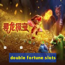 double fortune slots